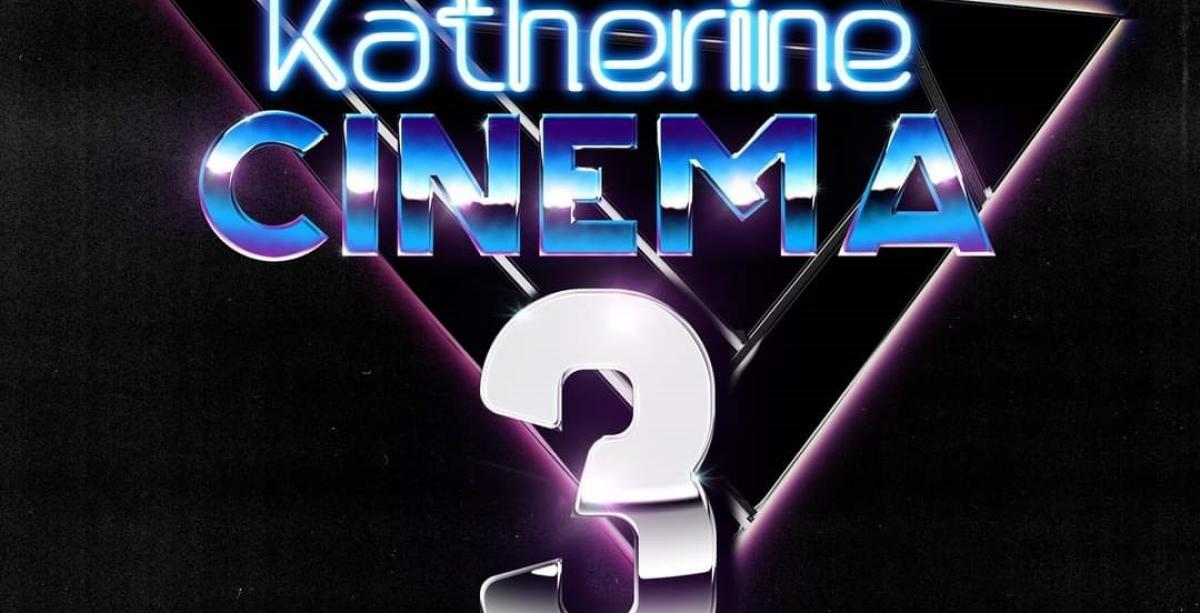 Katherine Cinema 3